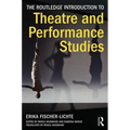 The Routledge Introduction to Theatre and Performance Studies