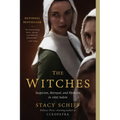 The Witches: Suspicion, Betrayal, and Hysteria in 1692 Salem