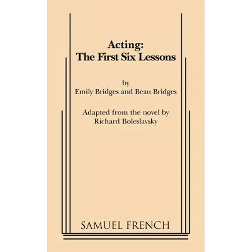 Acting: The First Six Lessons