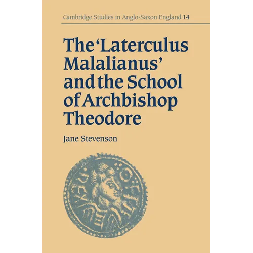 The 'Laterculus Malalianus' and the School of Archbishop Theodore