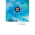 The Glocalization: How Followers of Jesus Engage a Flat World