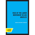 Rise of the Labor Movement in Los Angeles