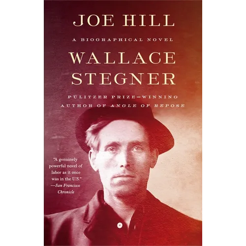 Joe Hill: A Biographical Novel
