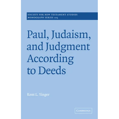 Paul, Judaism, and Judgment According to Deeds