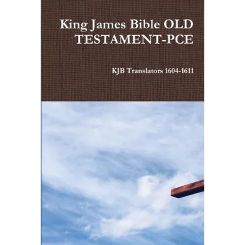 King James Bible OLD TESTAMENT-PCE