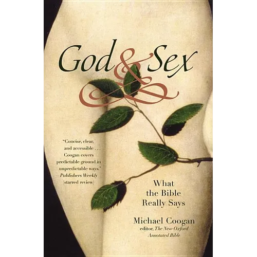 God and Sex: What the Bible Really Says