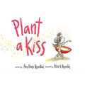 Plant a Kiss