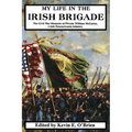 My Life in the Irish Brigade