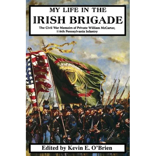 My Life in the Irish Brigade