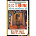 Being-In-Dreaming: An Initiation Into the Sorcerers' World