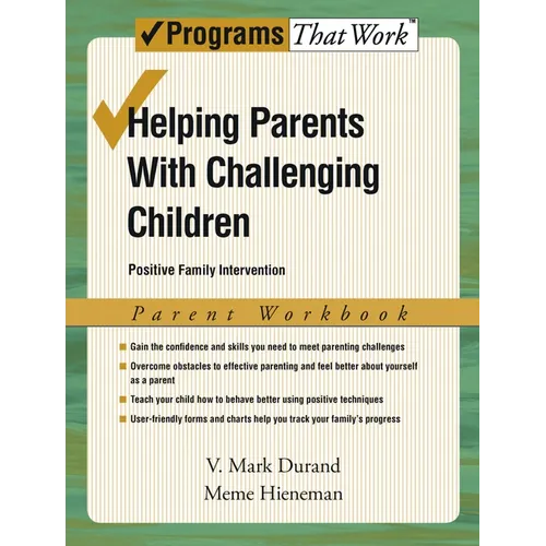Helping Parents with Challenging Children, Parent Workbook: Positive Family Intervention