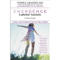 Emergence: Labeled Autistic