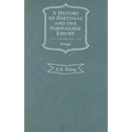 A History of Portugal and the Portuguese Empire, Volume I: From Beginnings to 1807: Portugal