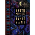 Earth Medicine: Ancestor's Ways of Harmony for Many Moons