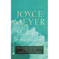 Healing the Brokenhearted: Experience Restoration Through the Power of God's Word