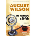 Ma Rainey's Black Bottom: A Play
