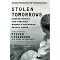 Stolen Tomorrows: Understanding and Treating Women's Childhood Sexual Abuse