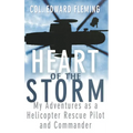 Heart of the Storm: My Adventures as a Helicopter Rescue Pilot and Commander