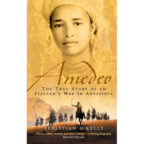 Amedeo: The True Story of an Italian's War in Abyssinia