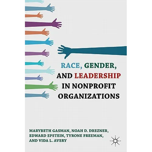 Race, Gender, and Leadership in Nonprofit Organizations