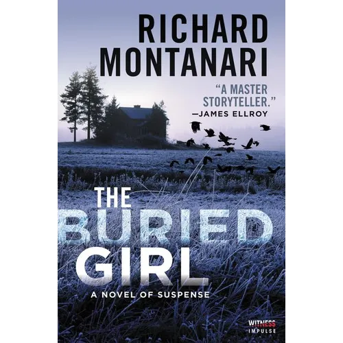 The Buried Girl: A Novel of Suspense