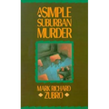 A Simple Suburban Murder