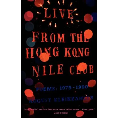 Live from the Hong Kong Nile Club: Poems: 1975-1990