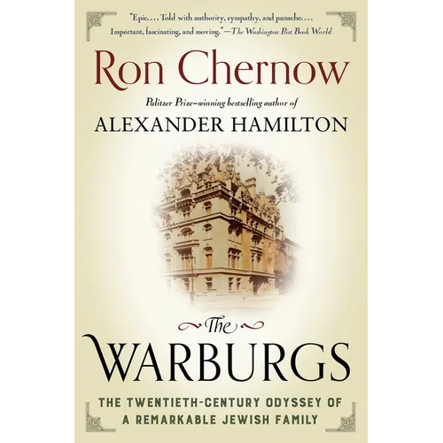 The Warburgs: The Twentieth-Century Odyssey of a Remarkable Jewish Family
