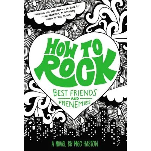 How to Rock Best Friends and Frenemies: Best Friends and Frenemies