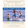 It's a Boy!: Your Son's Development from Birth to Age 18