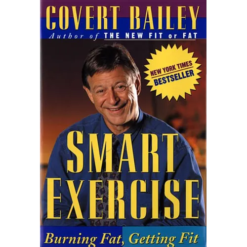 Smart Exercise: Burning Fat, Getting Fit