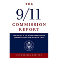 The 9/11 Commission Report: Final Report of the National Commission on Terrorist Attacks Upon the United States