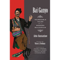 Bai Ganyo: Incredible Tales of a Modern Bulgarian