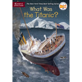 What Was the Titanic?