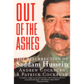 Out of the Ashes: The Resurrection of Saddam Hussein