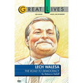 Lech Walesa: The Road to Democracy