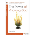 The Power of Knowing God: A 6-Week, No-Homework Bible Study