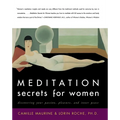 Meditation Secrets for Women: Discovering Your Passion, Pleasure, and Inner Peace