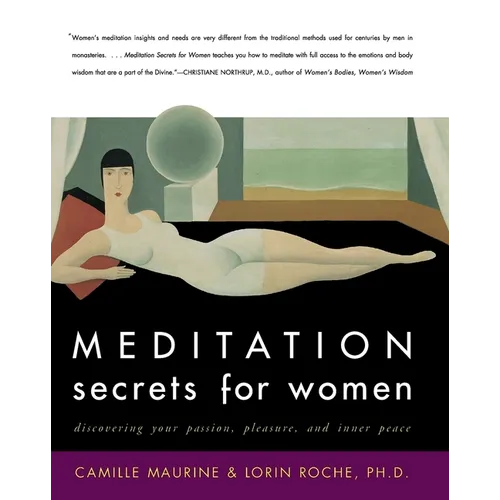 Meditation Secrets for Women: Discovering Your Passion, Pleasure, and Inner Peace