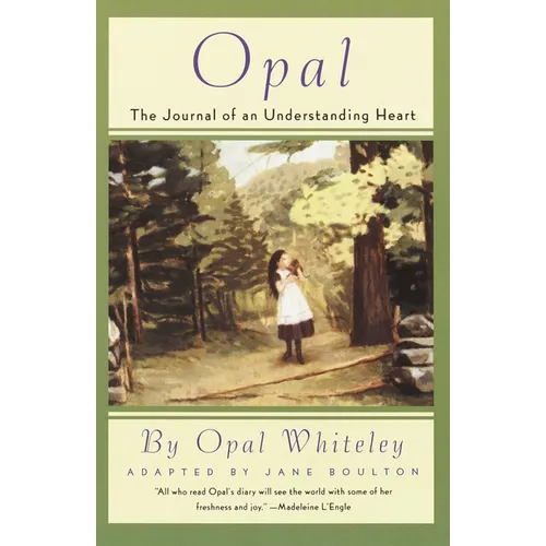 Opal: The Journal of an Understanding Heart