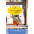 La vida secreta de las abejas: Una novela