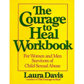 The Courage to Heal Workbook: A Guide for Women Survivors of Child Sexual Abuse