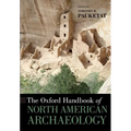 The Oxford Handbook of North American Archaeology