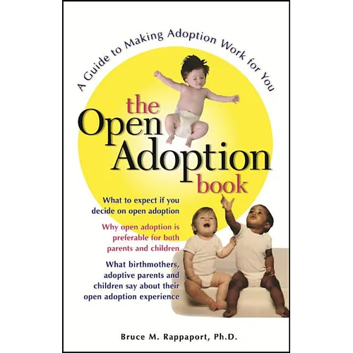 The Open Adoption Book: A Guide to Adoption Without Tears