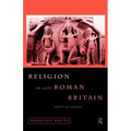 Religion in Late Roman Britain: Forces of Change