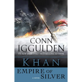 Khan: Empire of Silver: A Novel