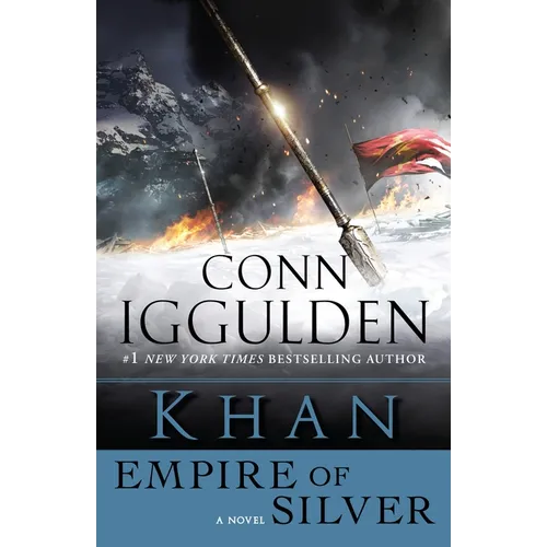 Khan: Empire of Silver: A Novel
