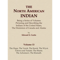 The North American Indian Volume 13 - The Hupa, The Yurok, The Karok, The Wiyot, Tolowa and Tututni, The Shasta, The Achomawi, The Klamath