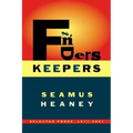 Finders Keepers: Selected Prose 1971-2001