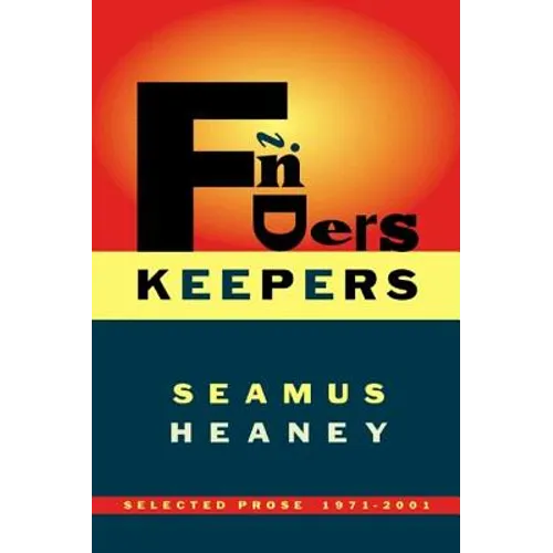 Finders Keepers: Selected Prose 1971-2001